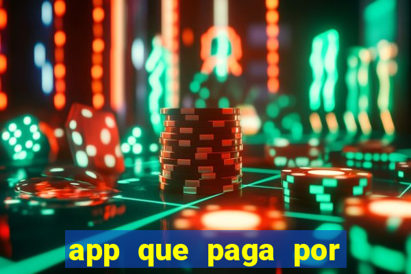 app que paga por cadastro na hora via pix